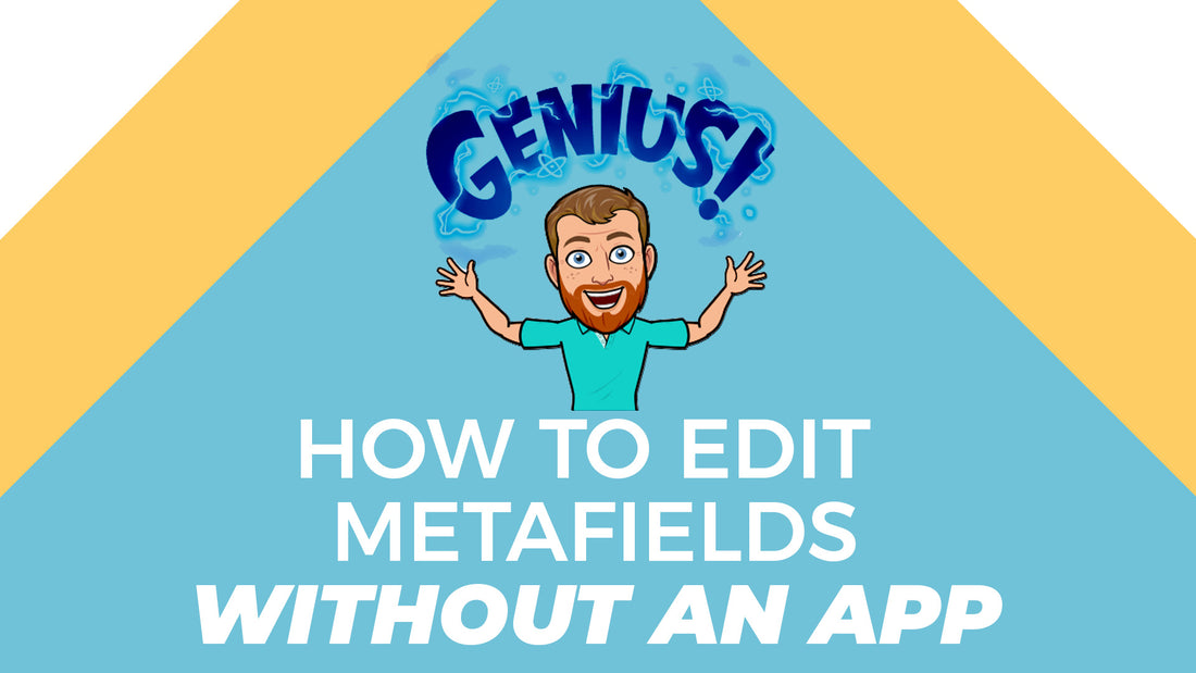 Metafields in Shopify Without Using an App